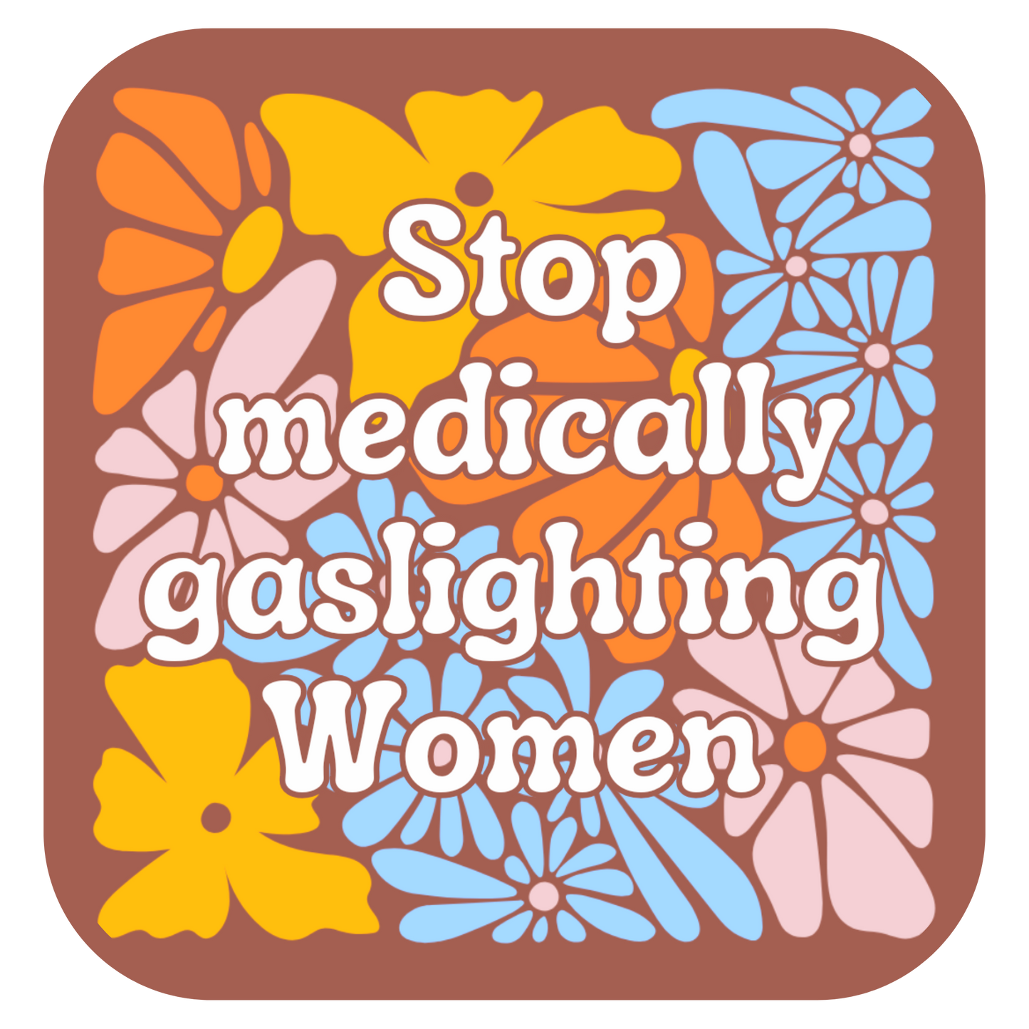 Stop gaslighting women sticker retro Healthcare womens: Holographic