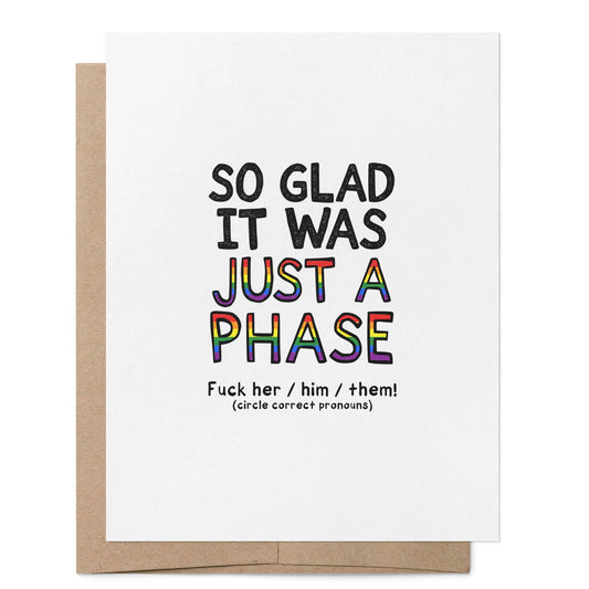 So Glad it was Just a Phase LGBTQ+ Break Up Divorce Card