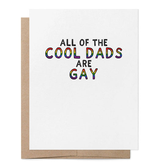 All the Cool Dads are Gay LGBTQ+ Greeting Card