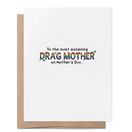 To the Most Sickening Drag Mother LGBTQ+ Greeting Card