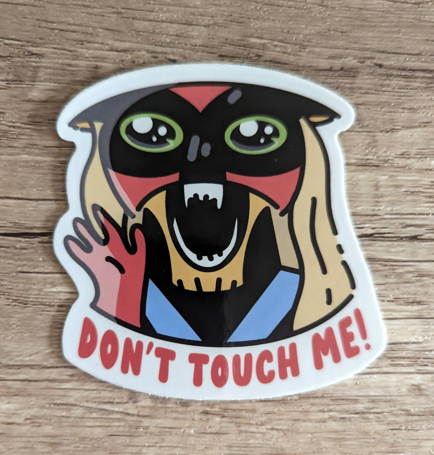 Don't Touch Me Vinyl Sticker