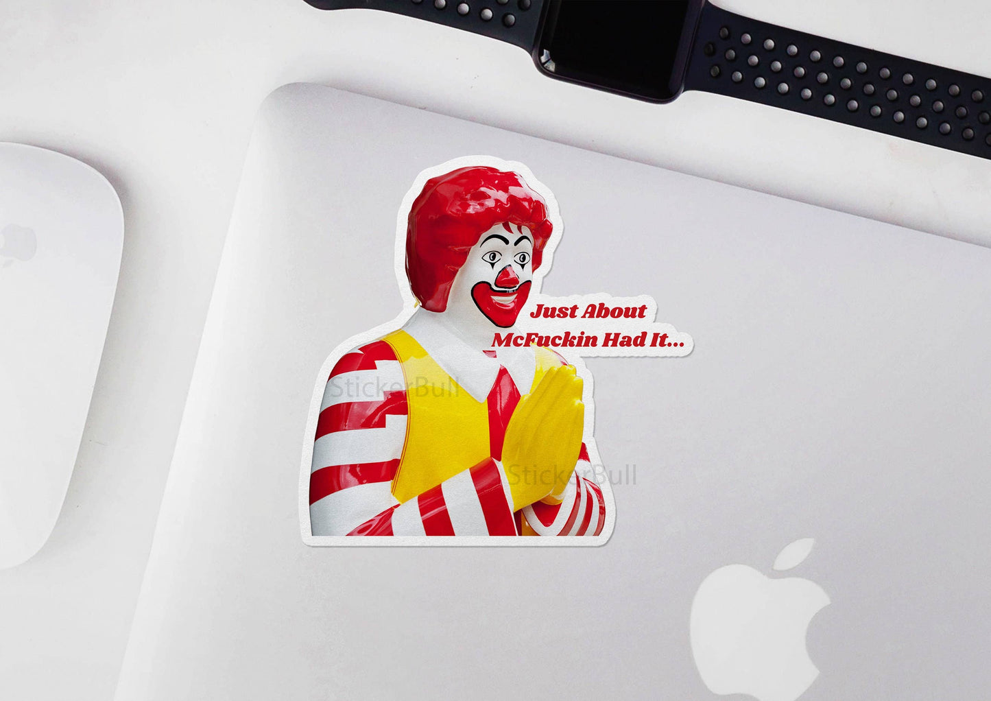 Just About Had It Sticker, Ronald McDonald Sticker, Funny Parody, Meme Sticker Weatherproof Sticker for Car, Laptop, Phone, Hydroflask