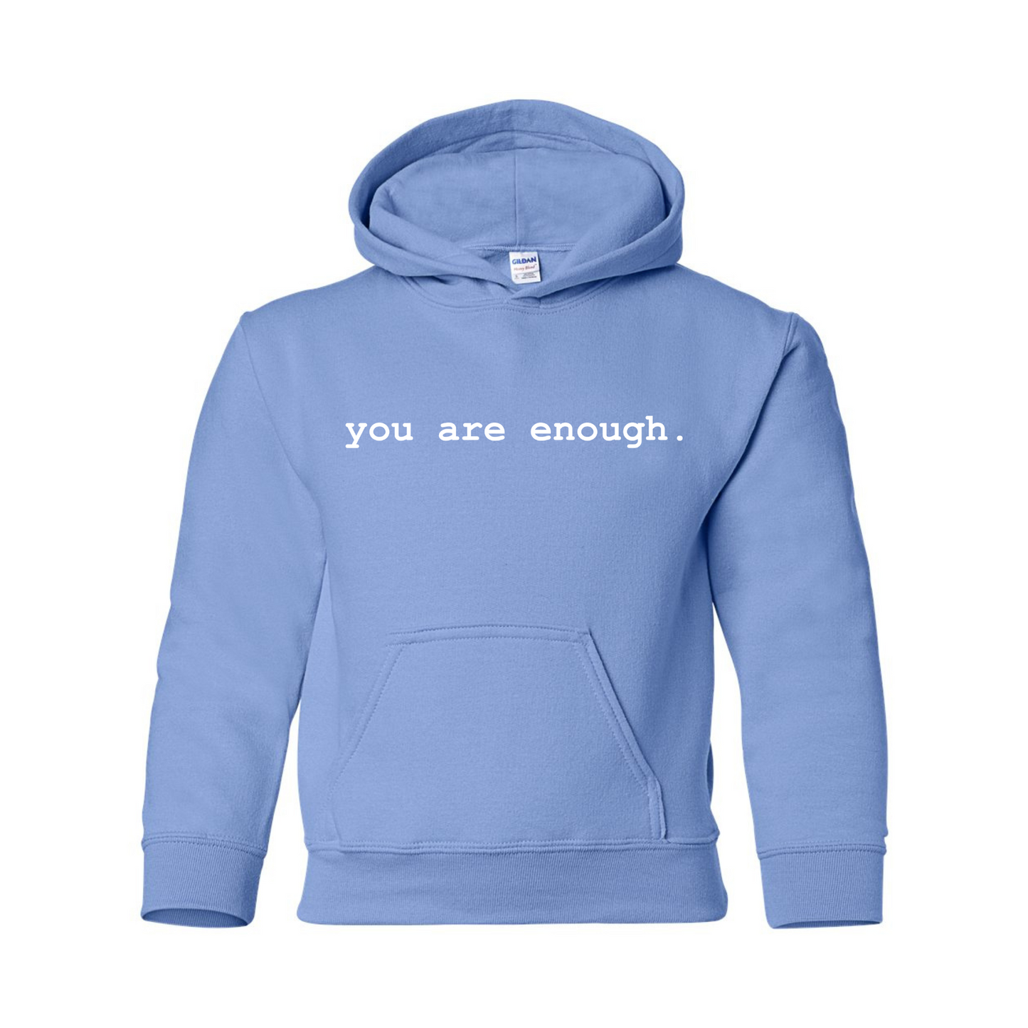You Are Enough Hoodie - Youth Sizes
