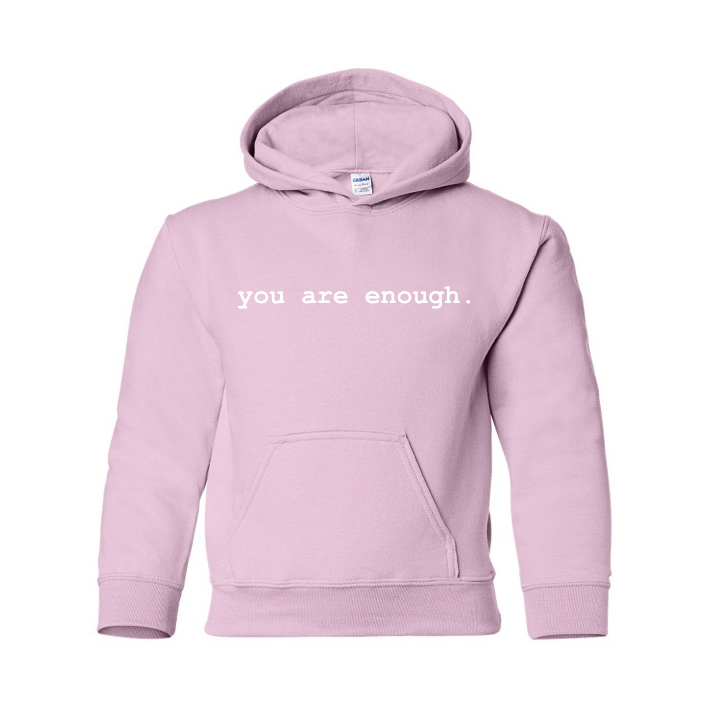You Are Enough Hoodie - Youth Sizes