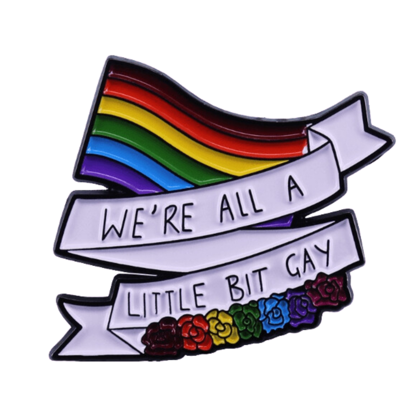 We're All a Little Bit Gay Pin