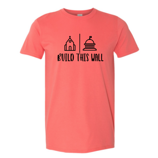 Build This Wall T-Shirt