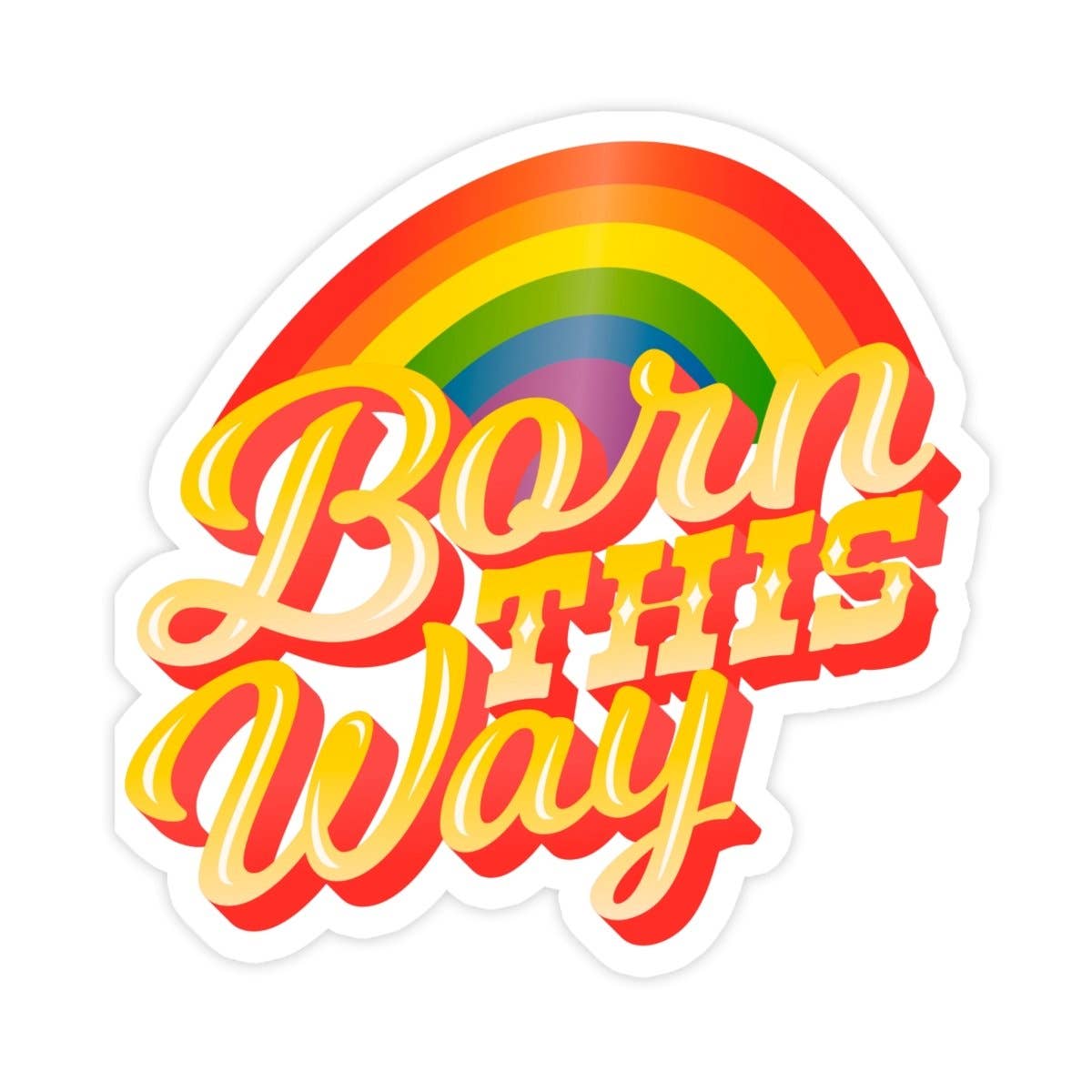 Born This Way LGBTQIA+ Pride Sticker