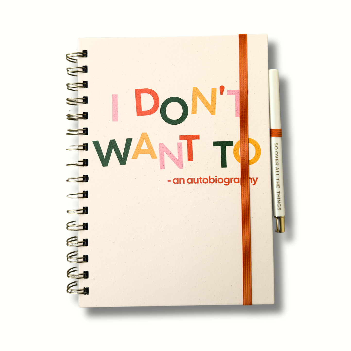 I Don't Want To Journal (funny, gift, notebook)