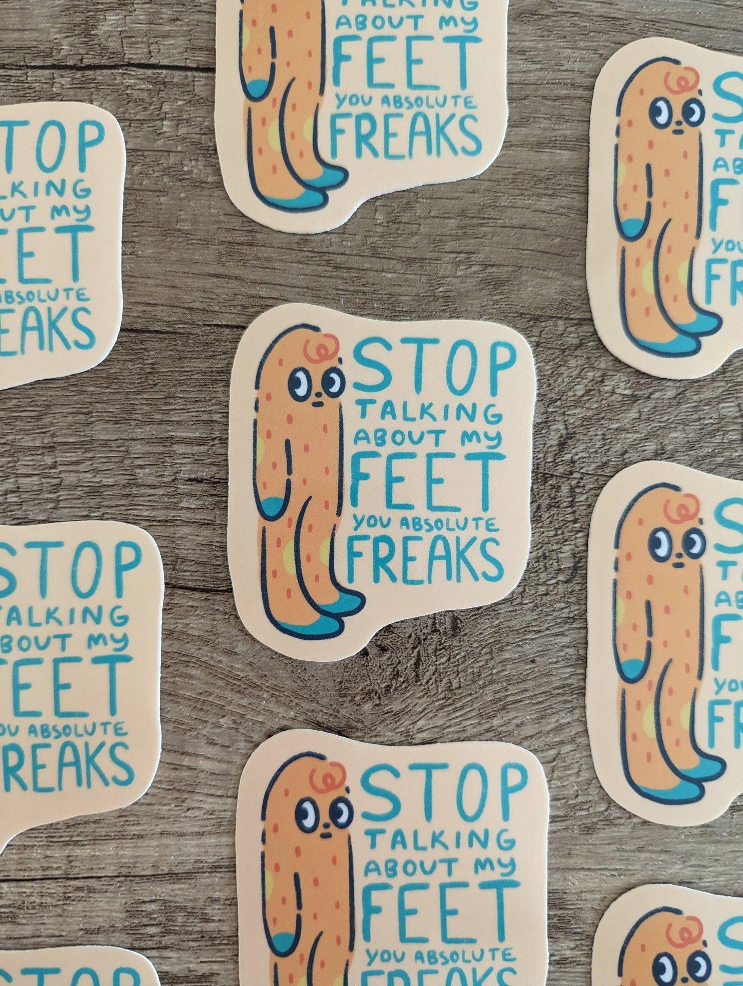 Stop Talking About My Feet Vinyl Sticker