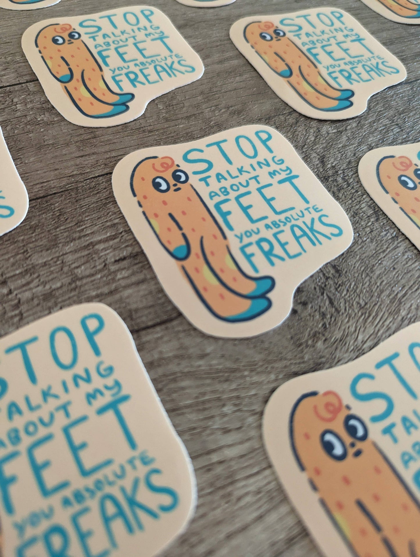 Stop Talking About My Feet Vinyl Sticker