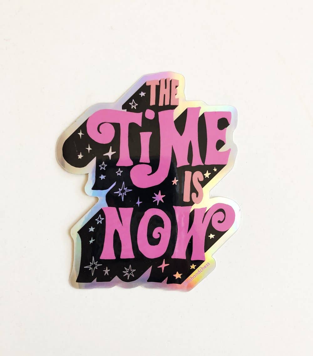 Sticker - The Time Is Now