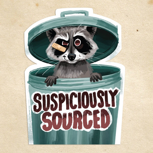 Suspiciously Sourced  Racoon Sticker