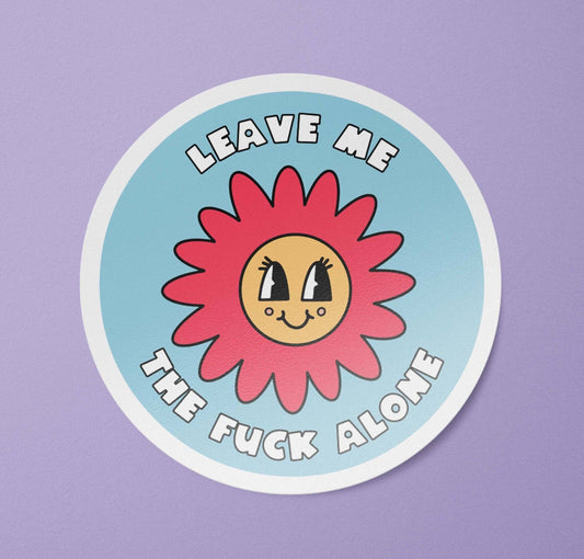 Leave Me the Fuck Alone Waterproof Sticker | Sarcastic Stickers | Funny Sassy Retro Vinyl Decal: Matte / 3