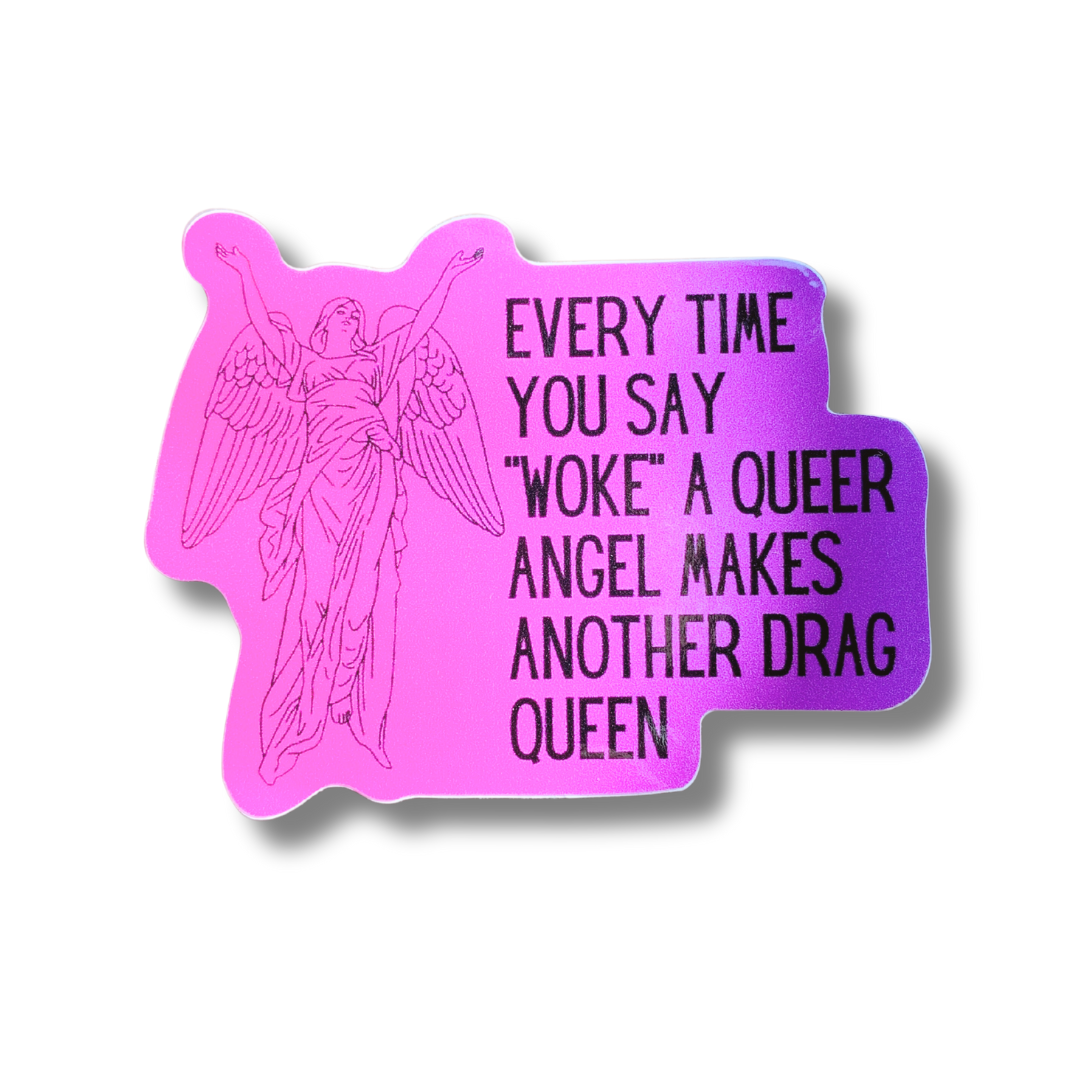 Woke Queer Angel Drag Queen Sticker: Loose (save 50¢!)
