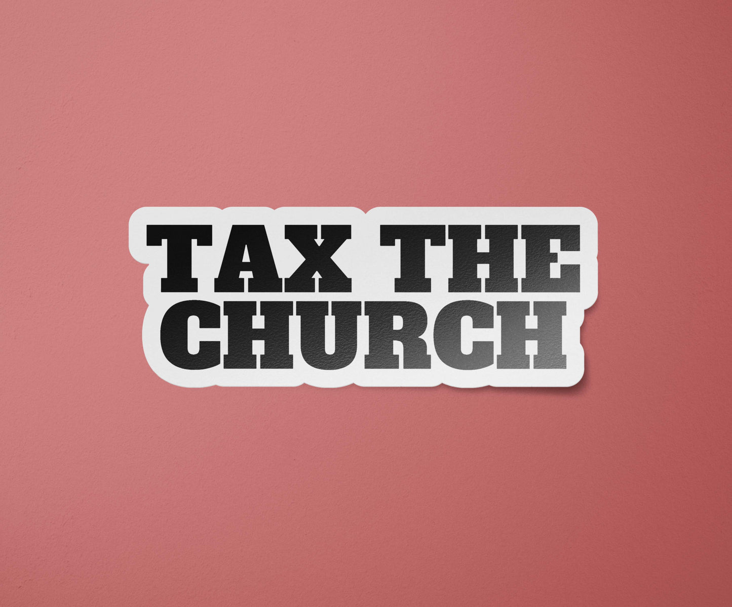 Tax the Church Bumper Sticker | Separation of Church & State: Glossy / 3 inches