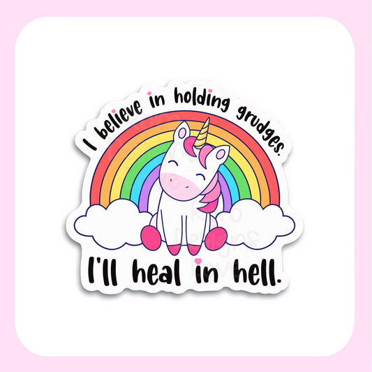 I’ll heal in hell sticker, rainbow unicorn kindle sticker: 3" / Loose / White