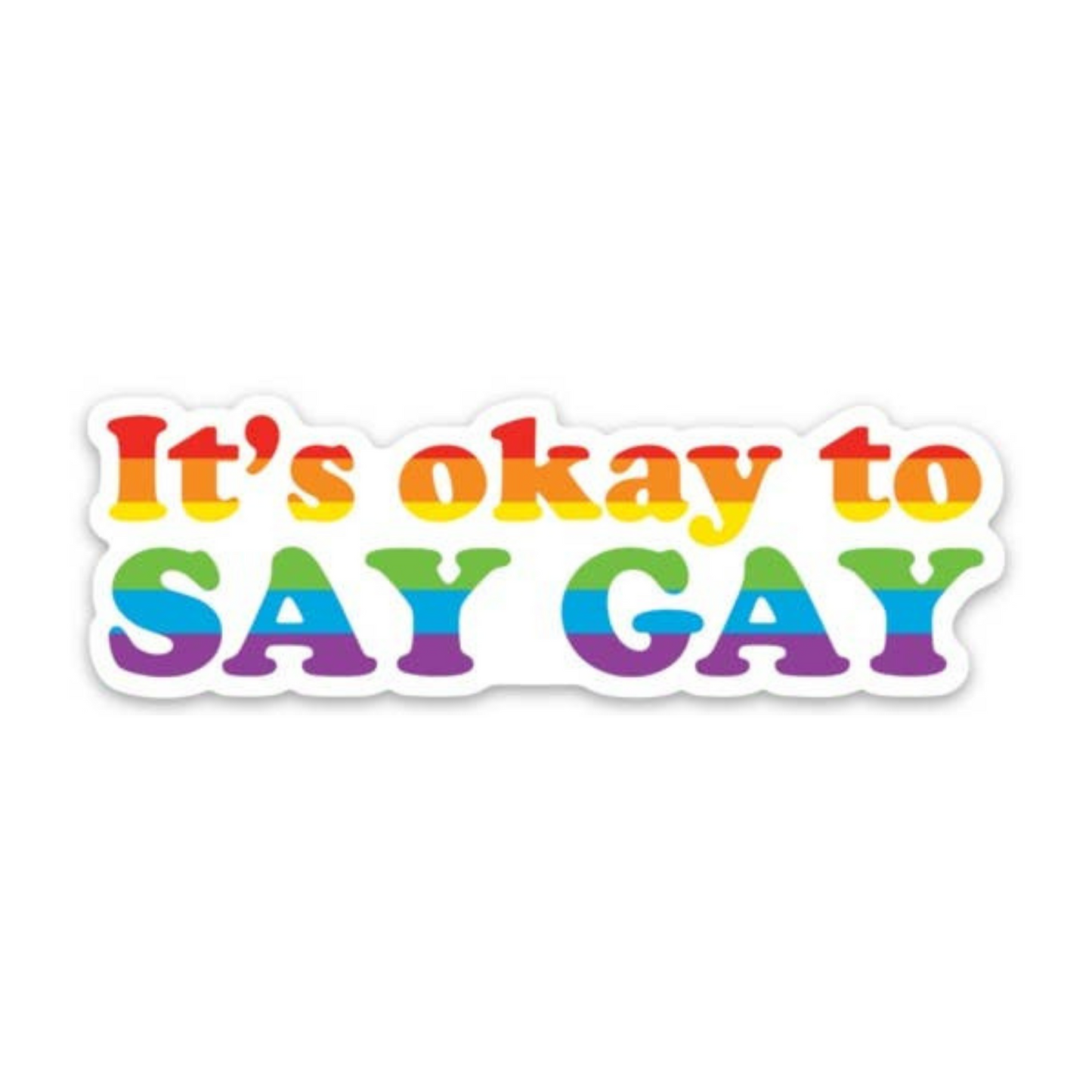 It's Okay to Say Gay Sticker