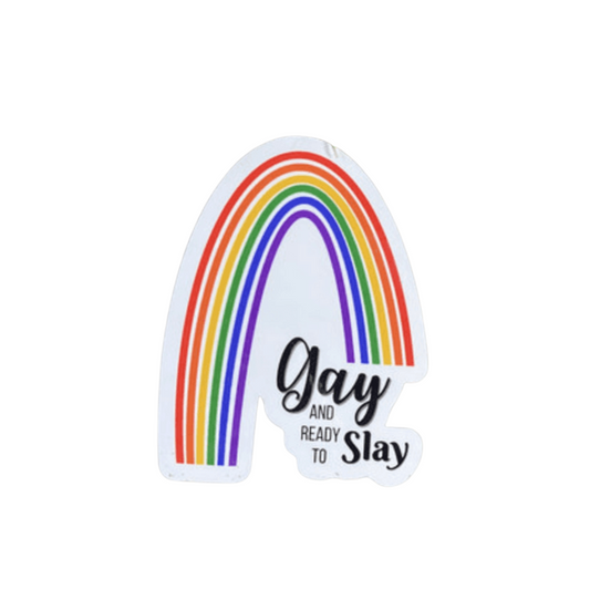 Gay and Ready to Slay Vinyl Sticker
