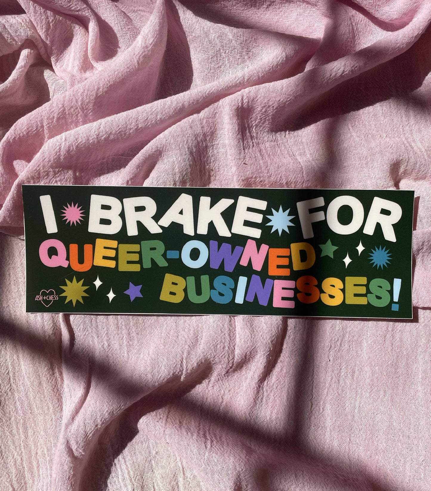 Bumper Sticker - I Brake For Queer-Owned Businesses