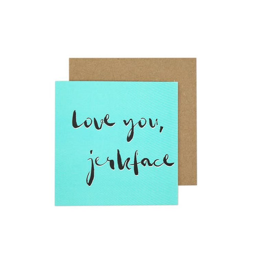 Funny Love You Card - Sarcastic Love You - Aqua - QBoutiqueOKC