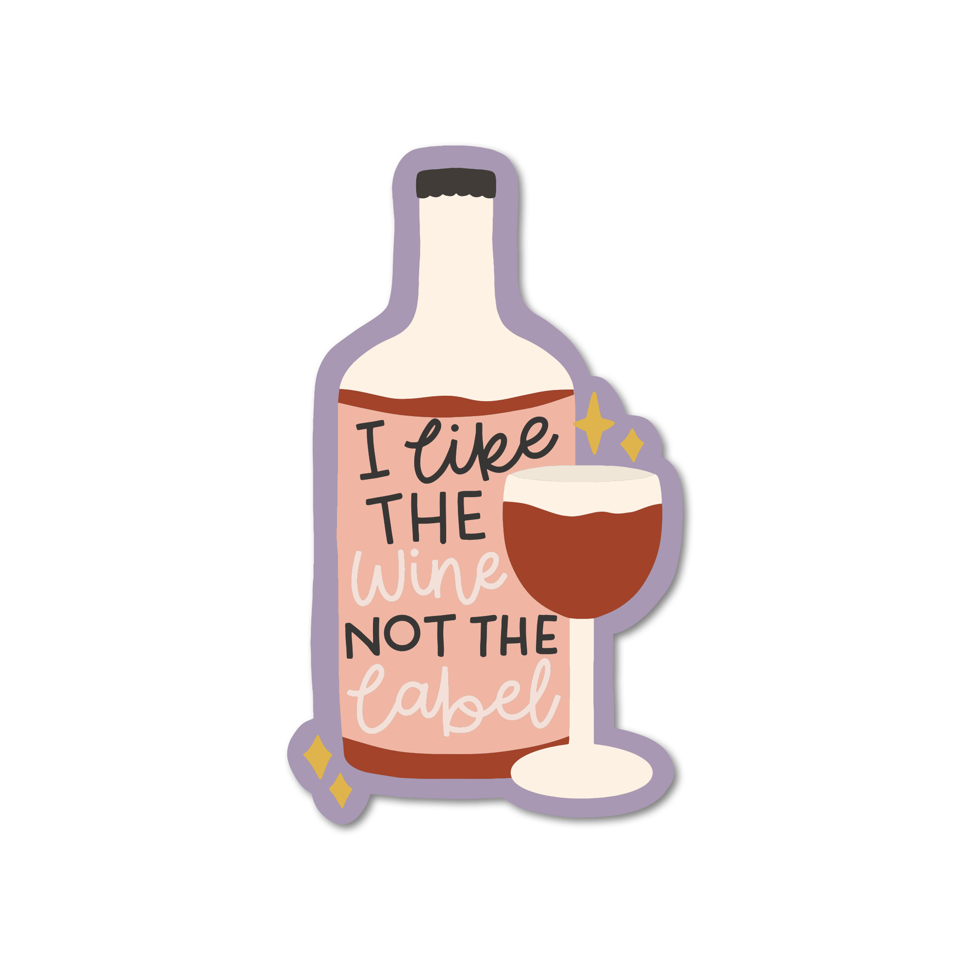 I Like The Wine, Not The Label Sticker - QBoutiqueOKC