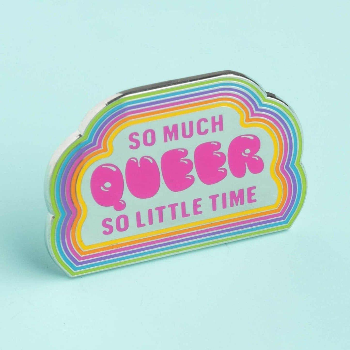 So Much Queer, So Little Time Pin - QBoutiqueOKC