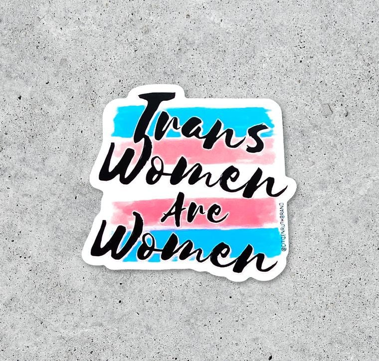 Trans Women Are Women Sticker - QBoutiqueOKC